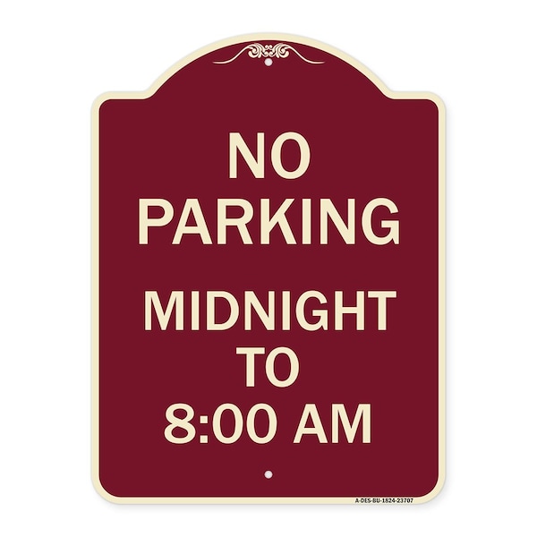Signmission No Parking Midnight to 8:00 Am Heavy-Gauge Aluminum Architectural Sign, 24" x 18", BU-1824-23707 A-DES-BU-1824-23707 - main